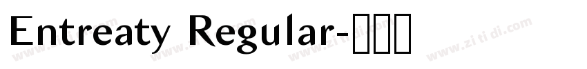 Entreaty Regular字体转换